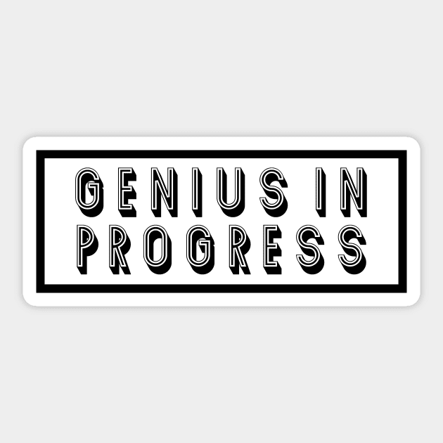 genius in progress - black Sticker by Ajiw